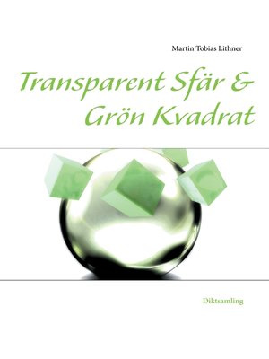 cover image of Transparent Sfär & Grön Kvadrat